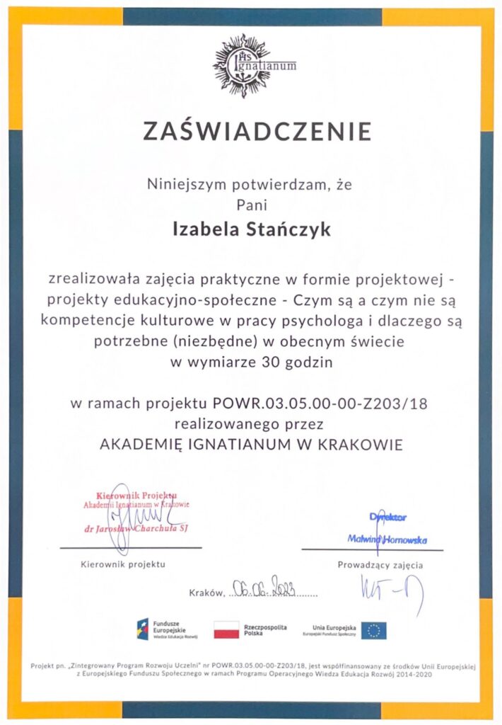 Zaświadczenie potwierdzające realizację zajęć praktycznych w formie projektowej. Czym są a czym nie są kompetencje kulturowe w pracy psychologa i dlaczego są potrzebne (niezbędne) w obecnym świecie.